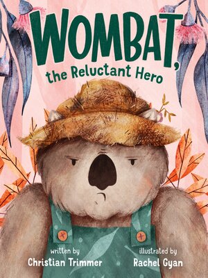 cover image of Wombat, the Reluctant Hero